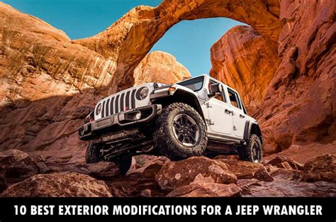 10 Best Exterior Modifications For A Jeep Wrangler Autopartstoys