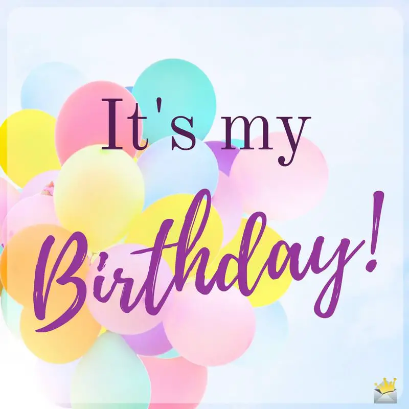 124 Happy Birthday To Me Quotes Birthday Wishes For Myself Happily