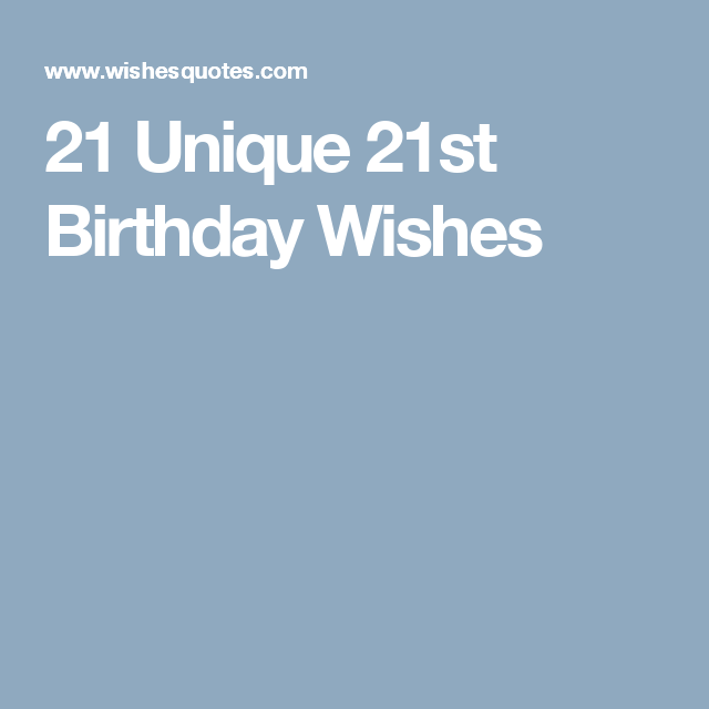 21 Unique 21St Birthday Wishes By Wishesquotes