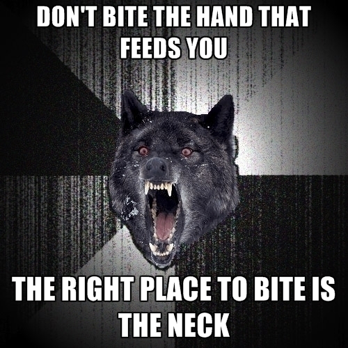 25 Don T Bite The Hand That Feeds You Quotes Inspirationalweb Org