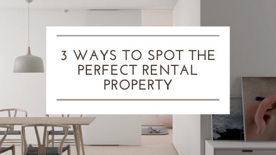 3 Ways To Spot The Perfect Rental Property Morris Invest