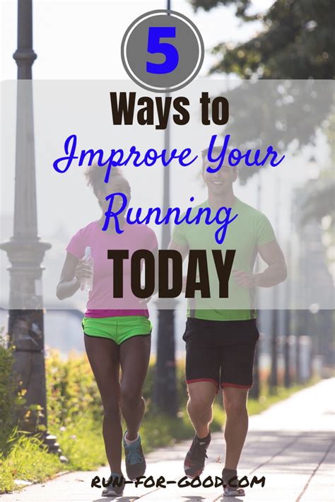 5 Ways To Improve Your Running Today Run For Good How To Improve