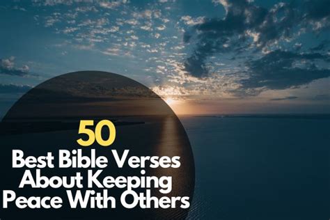 50 Best Bible Verses About Keeping Peace With Others Bible Verses Of