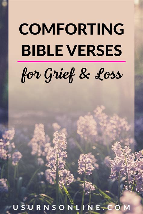 50 Comforting Bible Verses For Grief Loss For Those Who Grieve