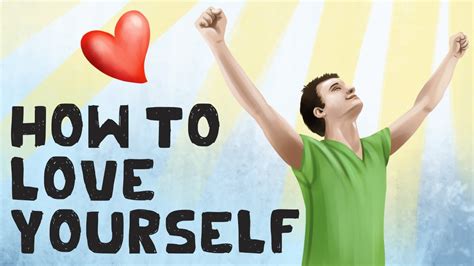 7 Ways To Love Yourself Youtube