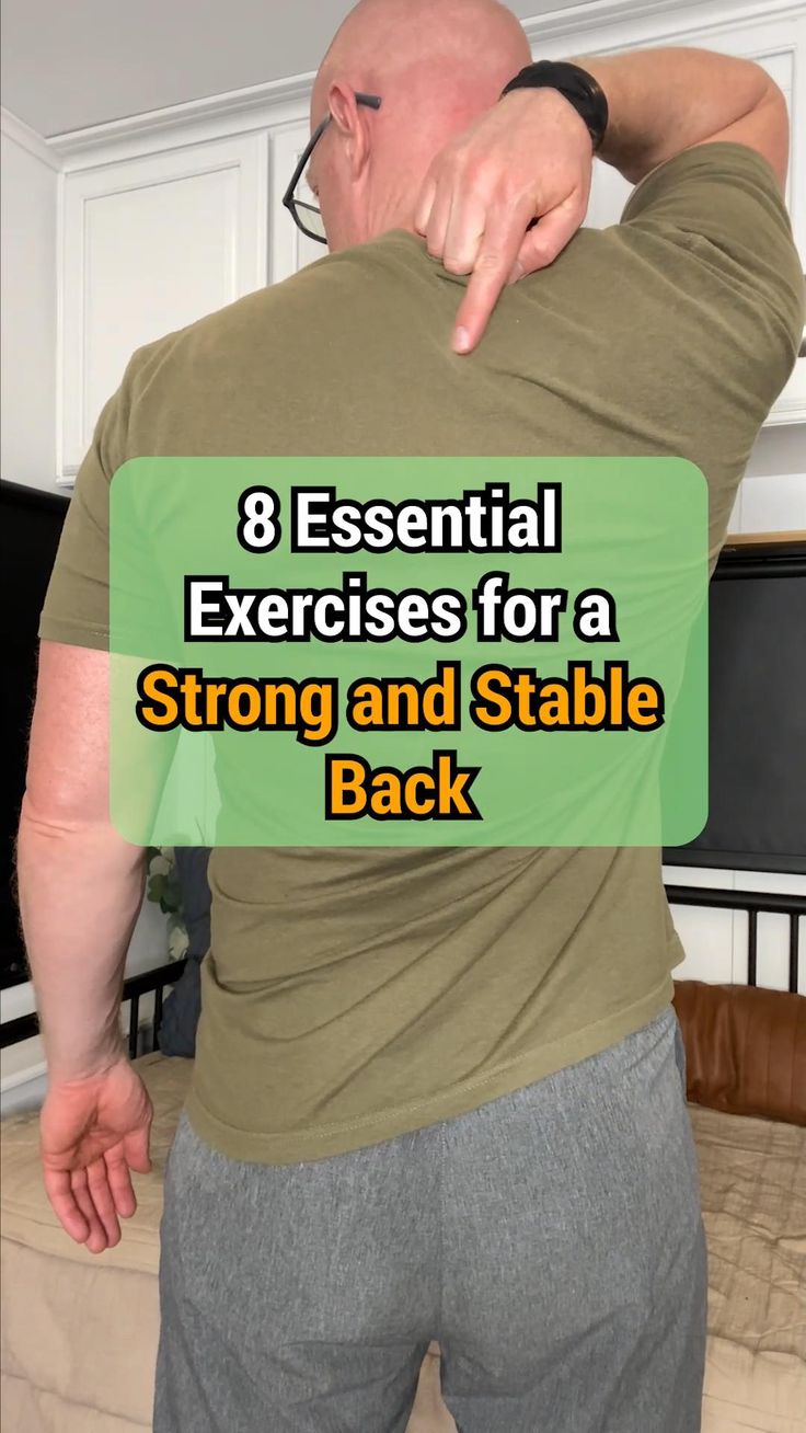 8 Essential Exercises For A Strong And Stable Back Exercise Back