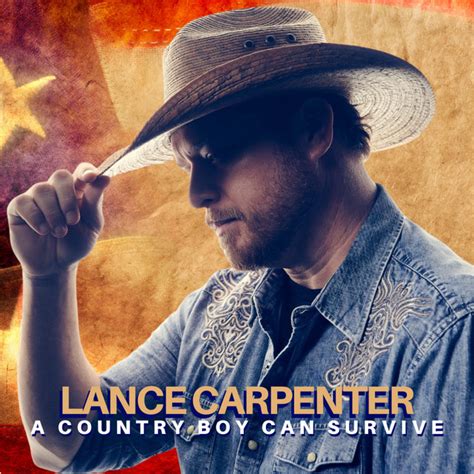 A Country Boy Can Survive Single By Lance Carpenter Spotify