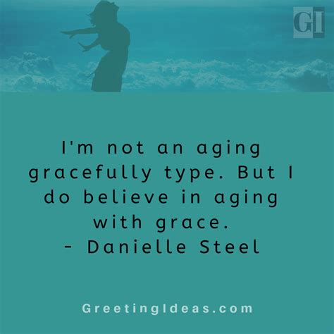 Amazing Aging Gracefully Quotes And Sayings Aging Gracefully Quotes