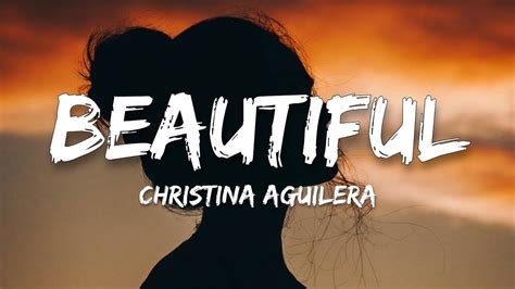 Beautiful By Christina Aguilera With Lyrics Youtube