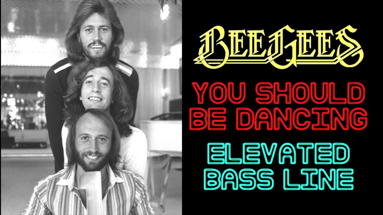 Bee Gees You Should Be Dancing