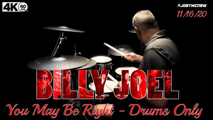 Billy Joel You May Be Right Drums Only 4K Youtube