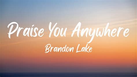 Brandon Lake That S Who I Praise Sub Espa Ol Lyrics Youtube