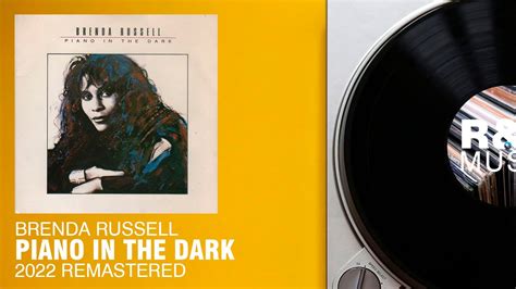 Brenda Russell Piano In The Dark 2022 Remastered Youtube