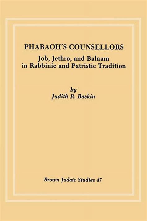 Brown Judaic Studies Pharaoh S Counsellors Job Jethro And Balaam In