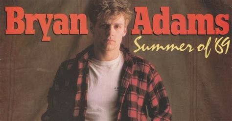 Bryan Adams And The Delicious Truth Behind That Summer Of 69