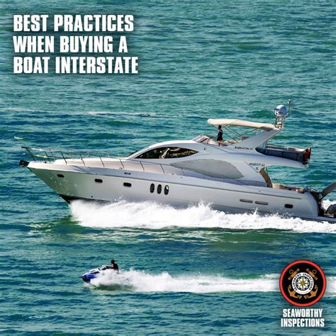 Buying A Boat Interstate Best Practices Seaworthy Inspections