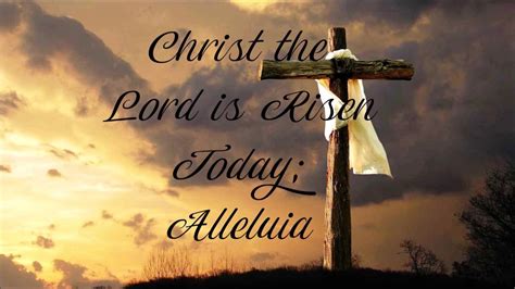 Christ The Lord Is Risen Today Alleluia Lutheran Service Book Lsb