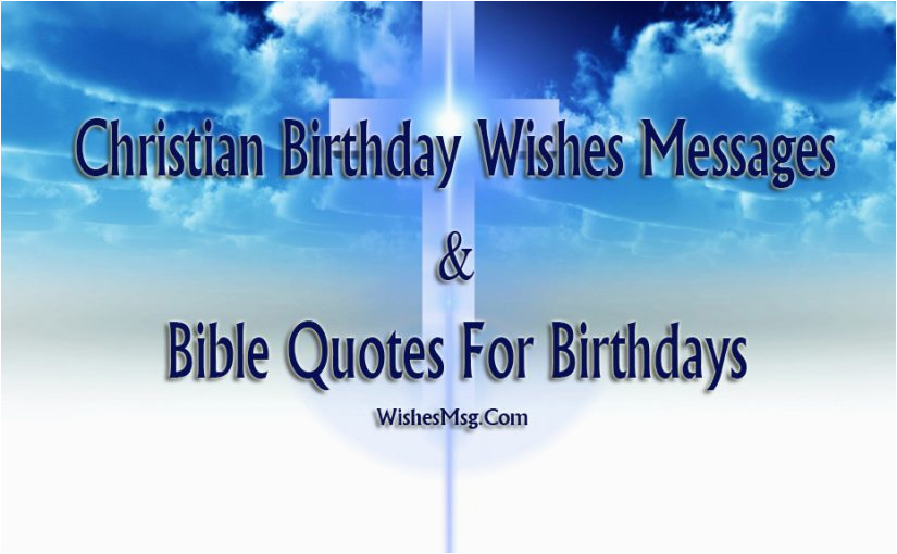 Christian Birthday Wishes Birthday Bible Quotes Wishesmsg