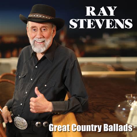 Country Music Hall Of Fame Member Ray Stevens Great Country Ballads