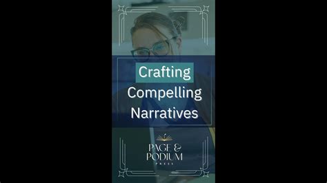 Crafting Compelling Narratives Youtube