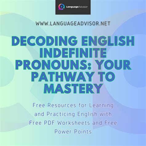 Decoding English Indefinite Pronouns Your Pathway To Mastery