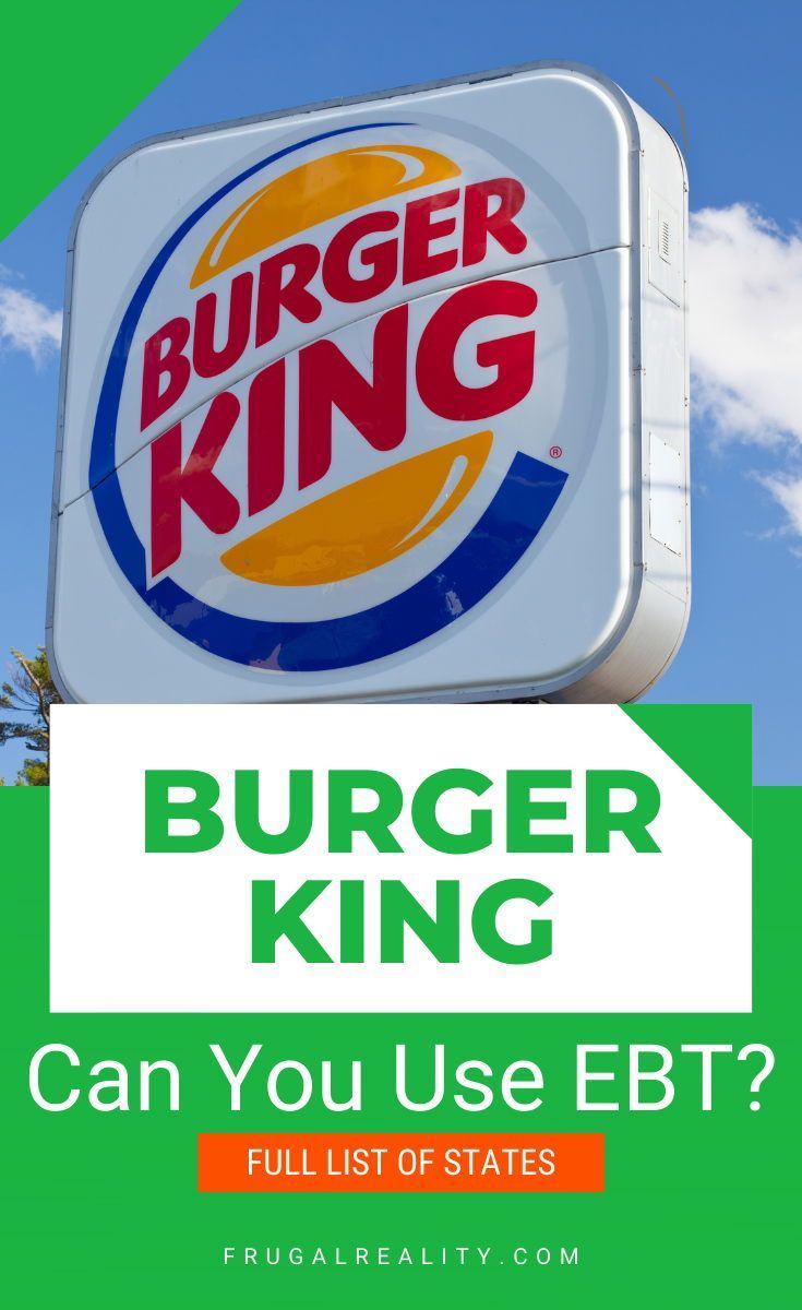 Does Burger King Accept Ebt Snap States Counties Listed In 2022