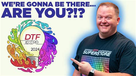 Dtf Superstore At Dtfexpo 2024 Join Us In Phoenix Arizona For A