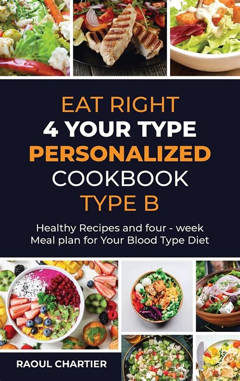 Eat Right 4 Your Type Personalized Cookbook Type B Healthy Recipes And