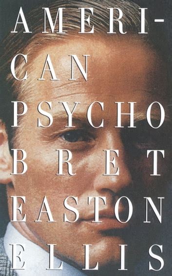 Ellis Bret Easton  American Psycho