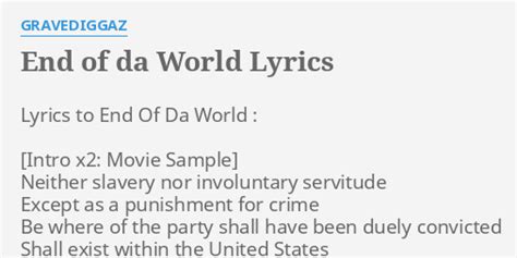 End Of Da World Lyrics By Gravediggaz Lyrics To End Of