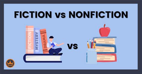 Fiction Vs Nonfiction Definitions Examples And Ideas