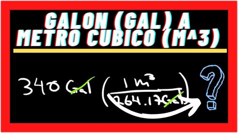 Galones A Metros C Bicos Gal A M3 Conversiones Youtube