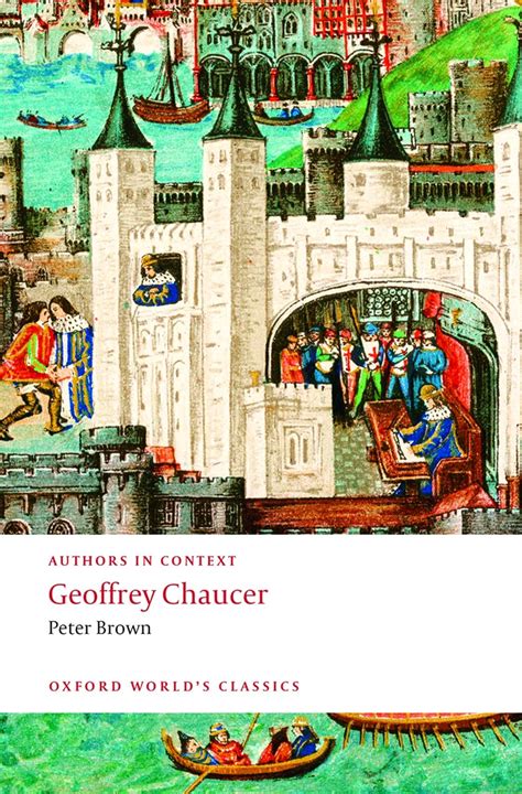 Geoffrey Chaucer Authors In Context By Brown Peter