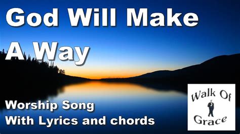 God Can Make A Way Lyrics: The Ultimate Worship Song Guide