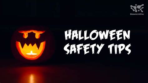 Halloween Safety Tips Disinfect Fog