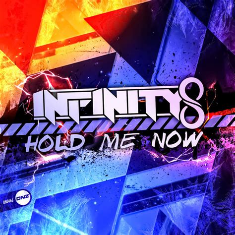 Hold Me Now Single By Infinity8 Spotify