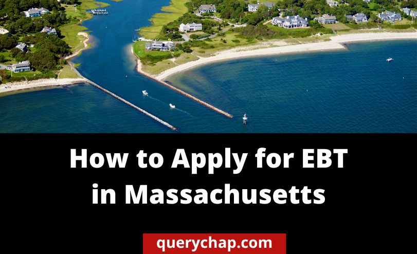 How To Apply For Ebt In Massachusetts Complete Guide Querychap