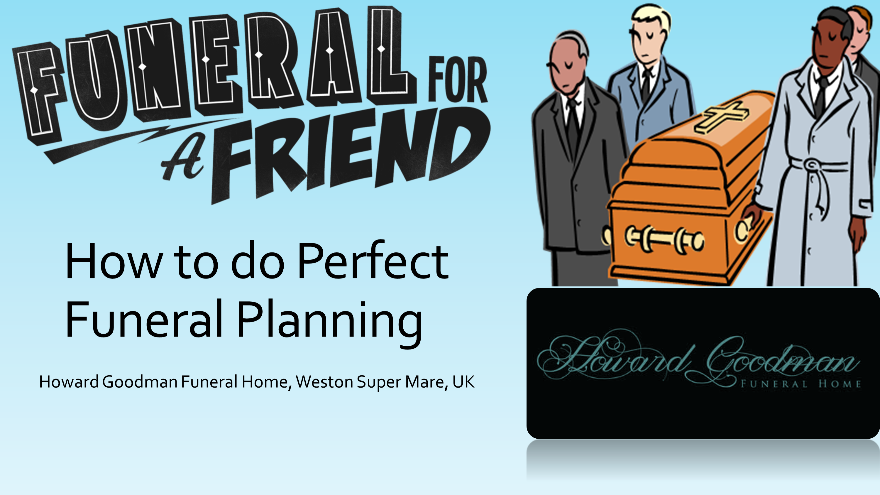 How To Do Perfect Funeral Planning Powerpoint Presentation Ppt