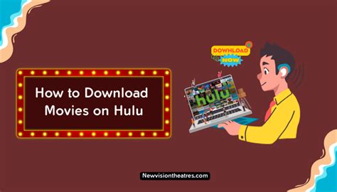 How To Download Movies On Hulu New Vision Theatres