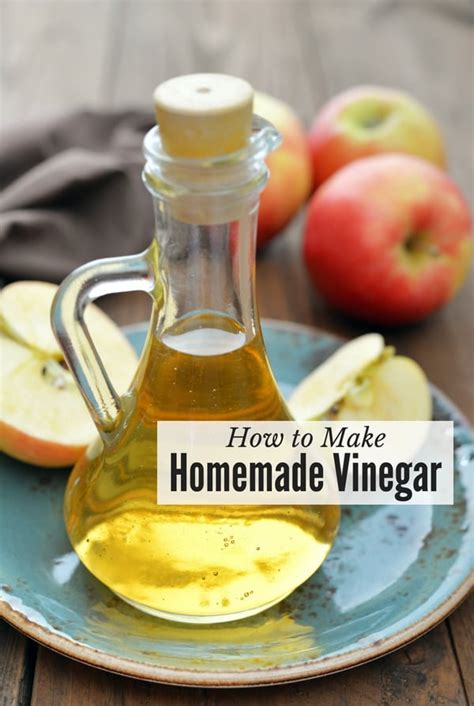 How To Make Homemade Vinegar Vinegar Is One Of Those Things That