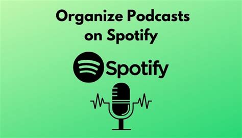 How To Organize Podcasts On Spotify Ultimate Beginners Guide