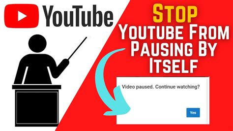 How To Stop Youtube From Pausing By Itself Youtube