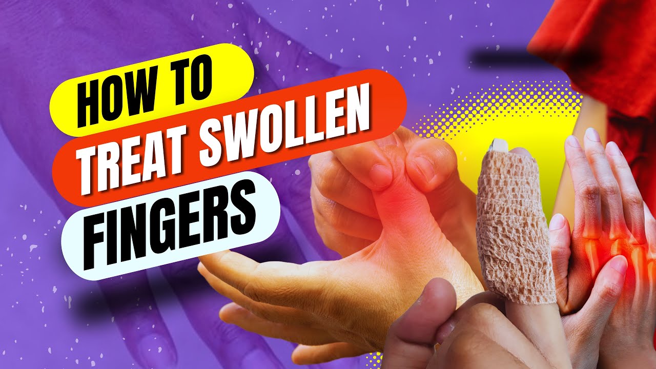 How To Treat Swollen Fingers Health Sutra Youtube