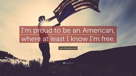 I'm Proud To Be An American