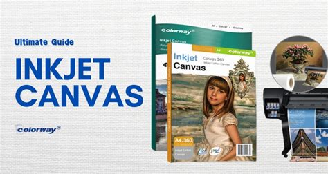 Inkjet Canvas Ultimate Guide Colorway Inkjet Media Manufacturer