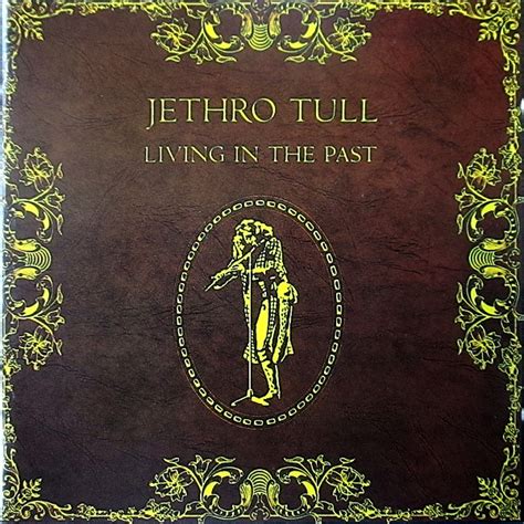 Jethro Tull Living In The Past Cd Discogs