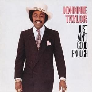 Johnnie Taylor Lyrics Songs And Albums Genius