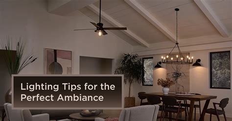 Lighting Tips For The Perfect Ambiance