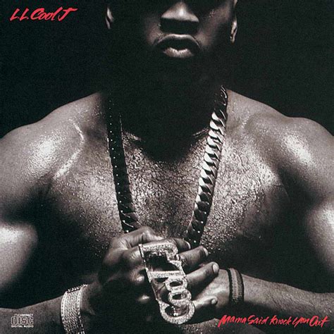 Ll Cool J Mama Said Knock You Out 1990 Hip Hop Golden Age Hip Hop