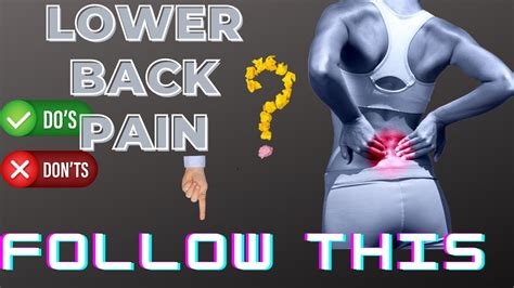 Lower Back Pain Do S And Dont S Youtube